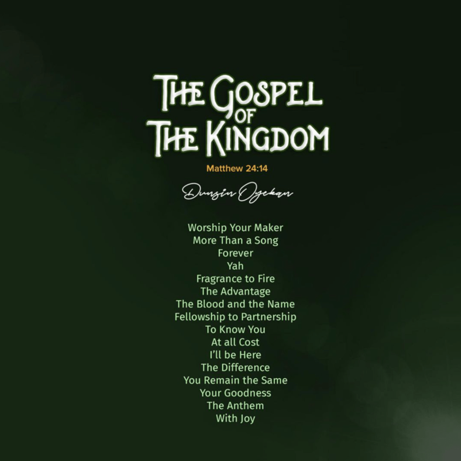 Dunsin Oyekan The Gospel Of The Kingdom Tracklist