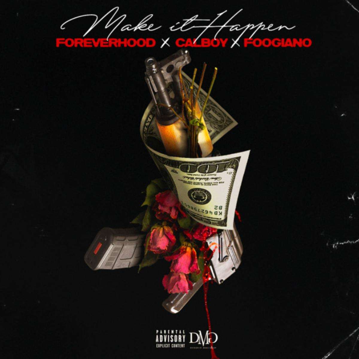 Foreverhood Make It Happen