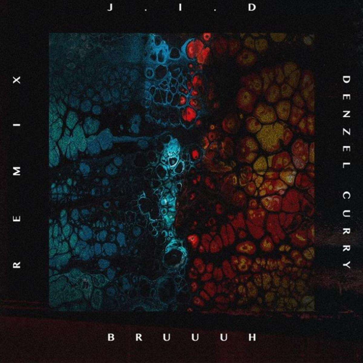 J.i.d Bruuuh (remix)