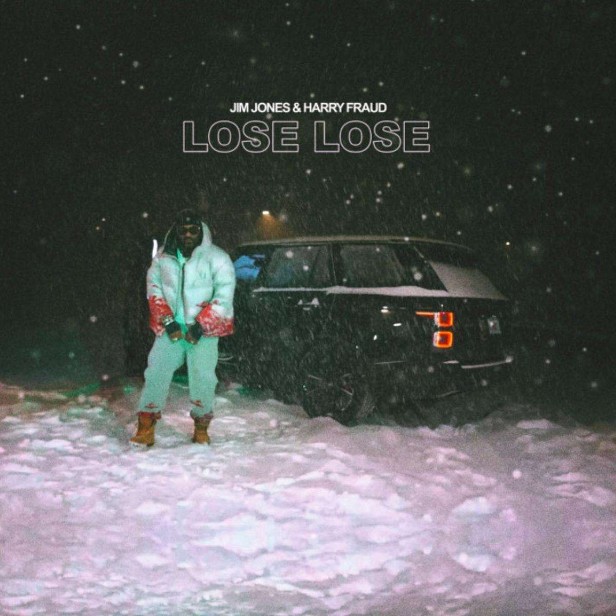 Jim Jones & Harry Fraud Lose Lose