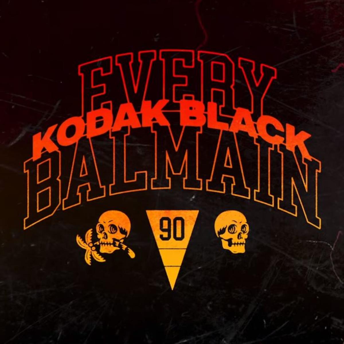 Kodak Black Every Balmain Audio Lyrics Download Mp3 Foreign Songs Lyrics