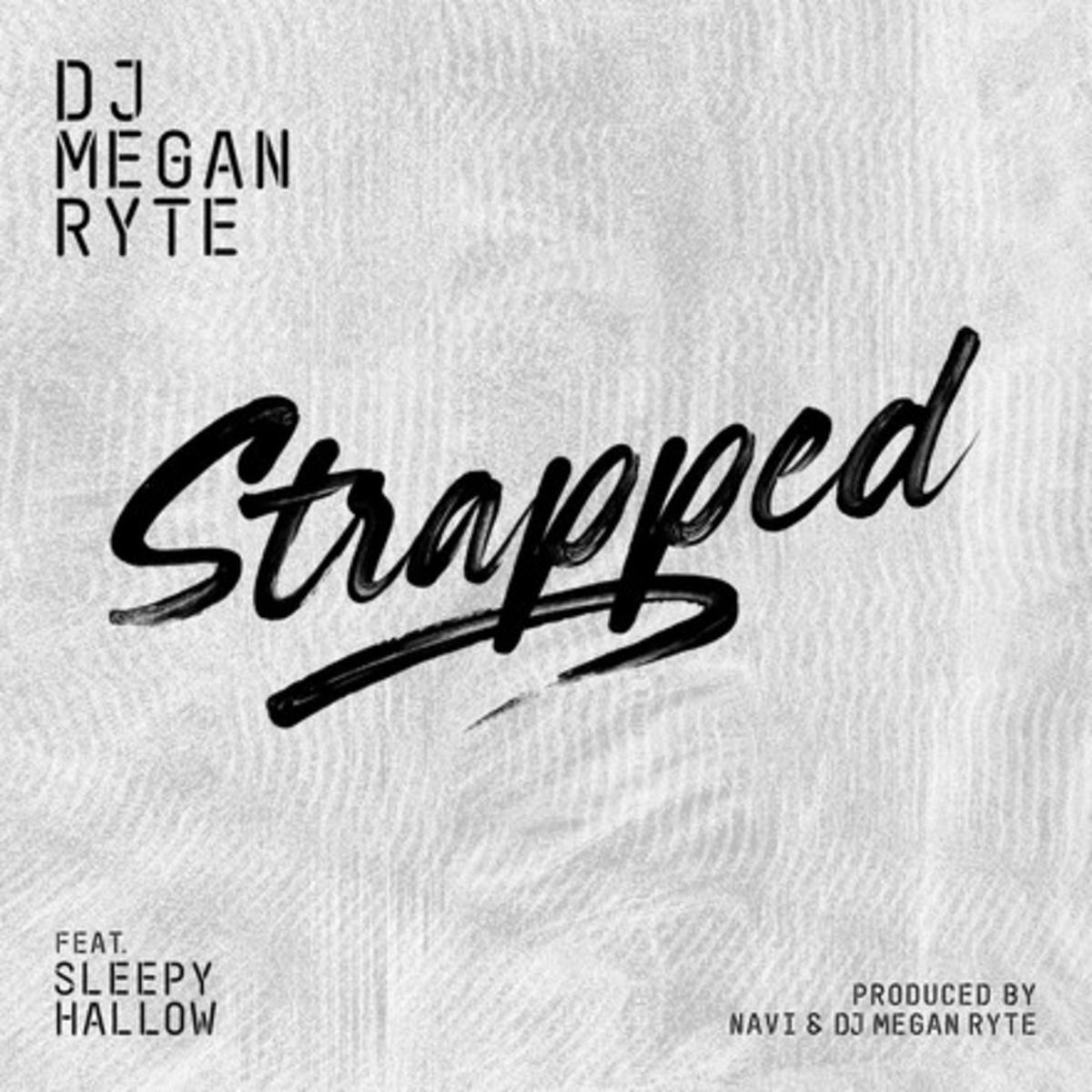 Dj Megan Ryte Strapped