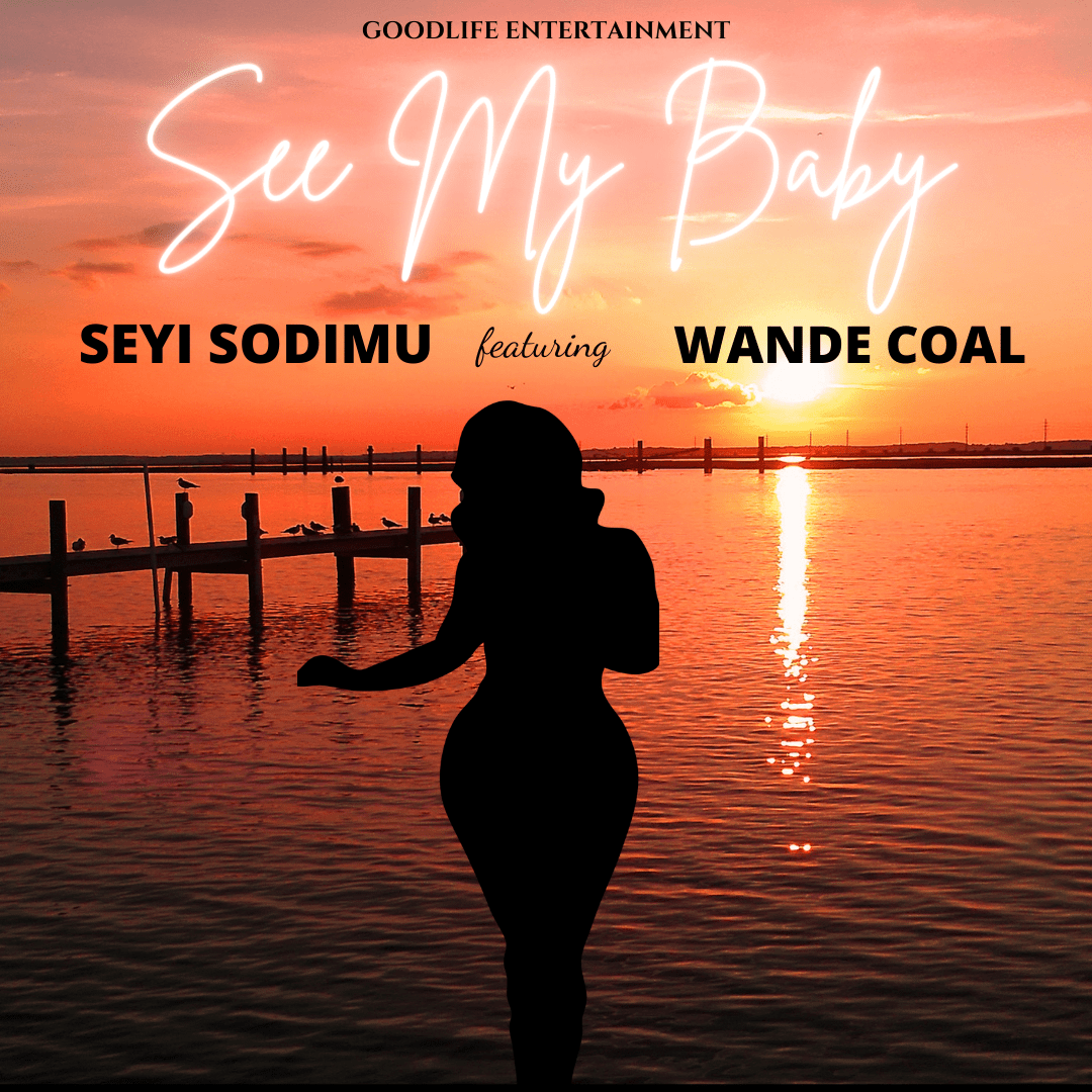 Seyi Sodimu See My Baby
