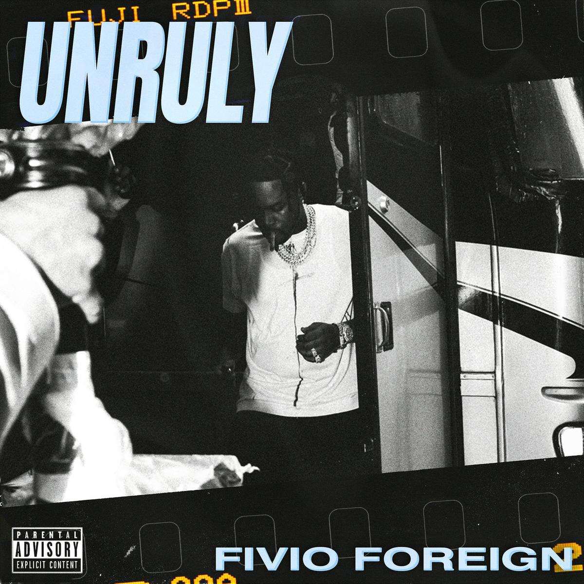 Fivio Foreign Unruly
