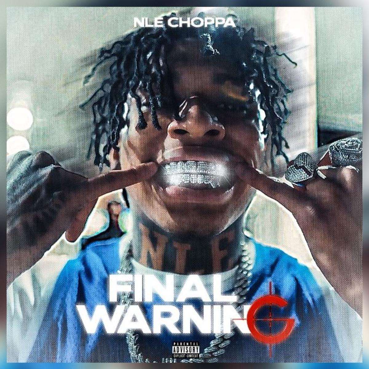 Nle Choppa Final Warning