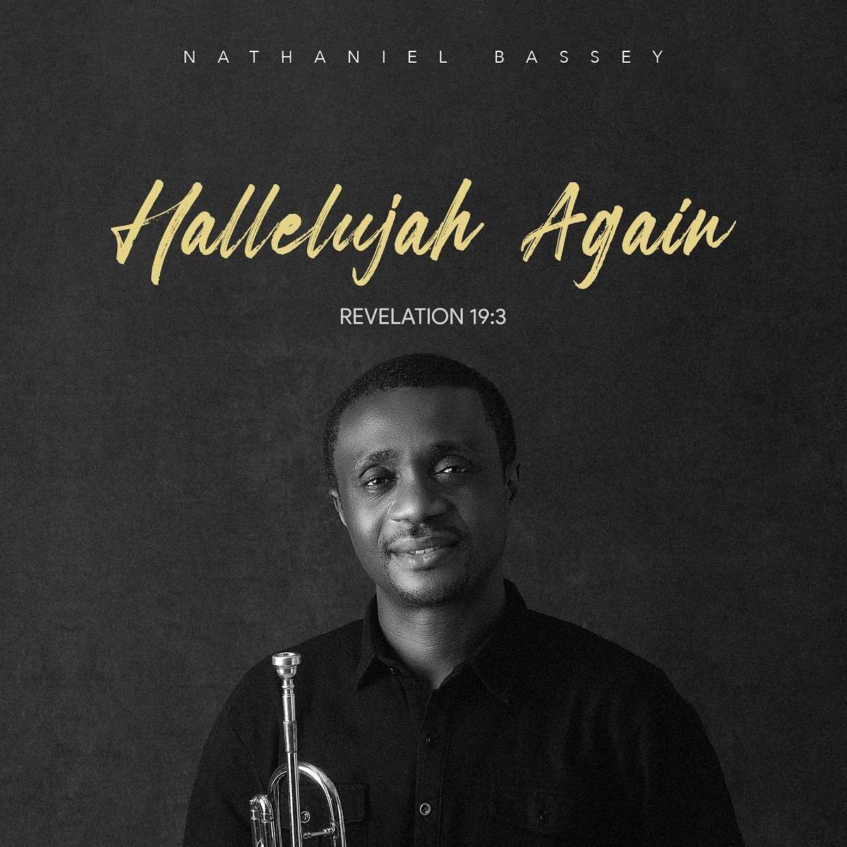 Nathaniel Bassey “hallelujah Again”