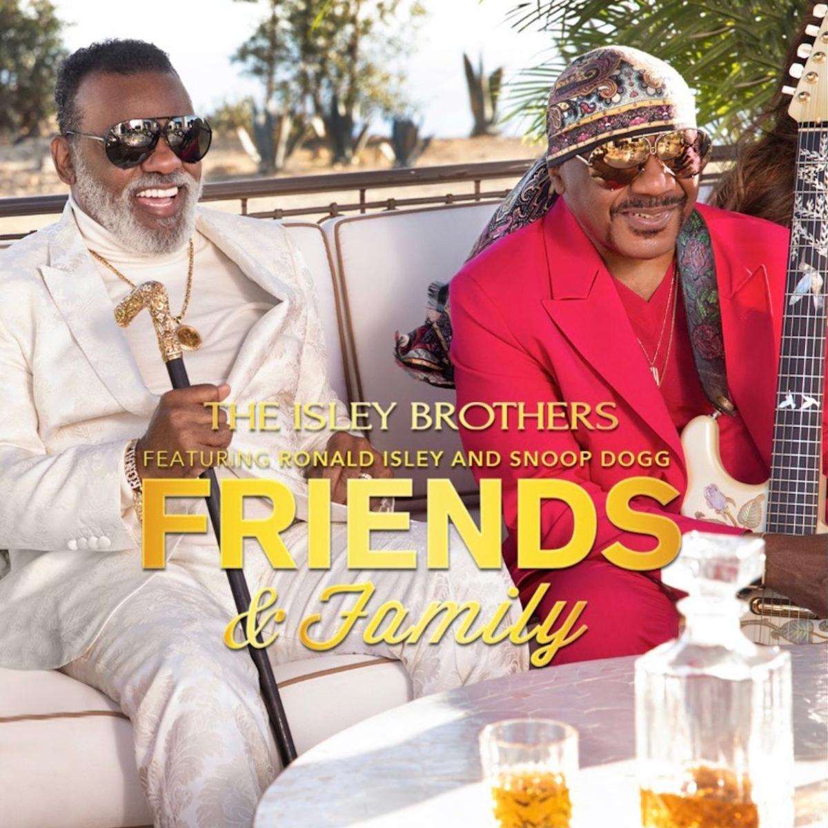 The Isley Brothers Friends And Family