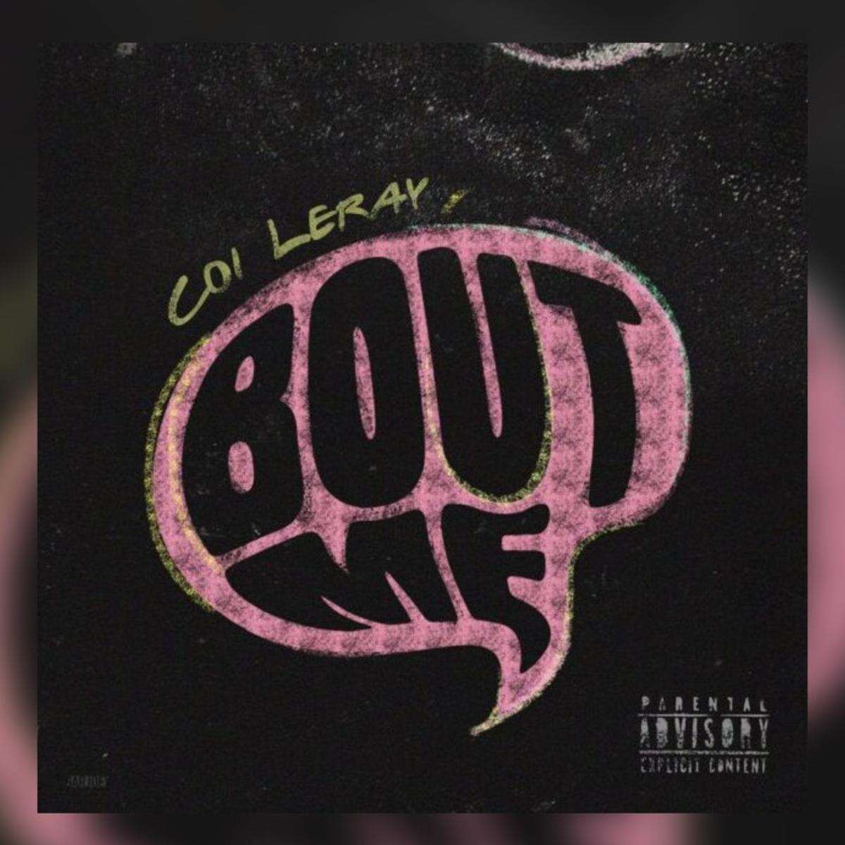 Coi Leray Bout Me
