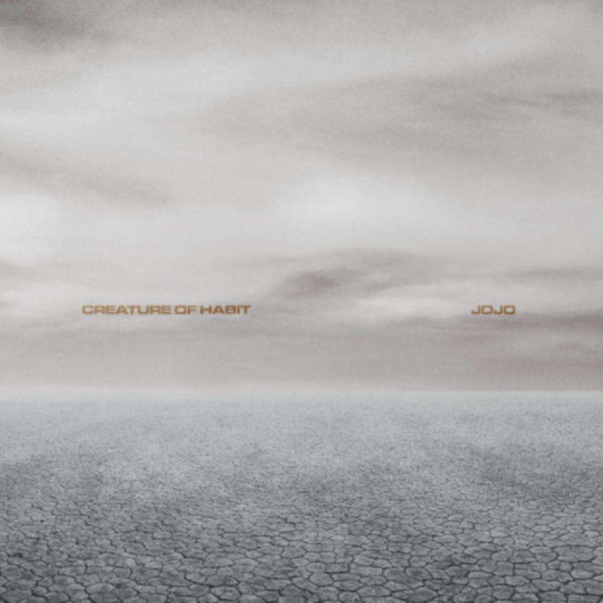 Jojo Creature Of Habit