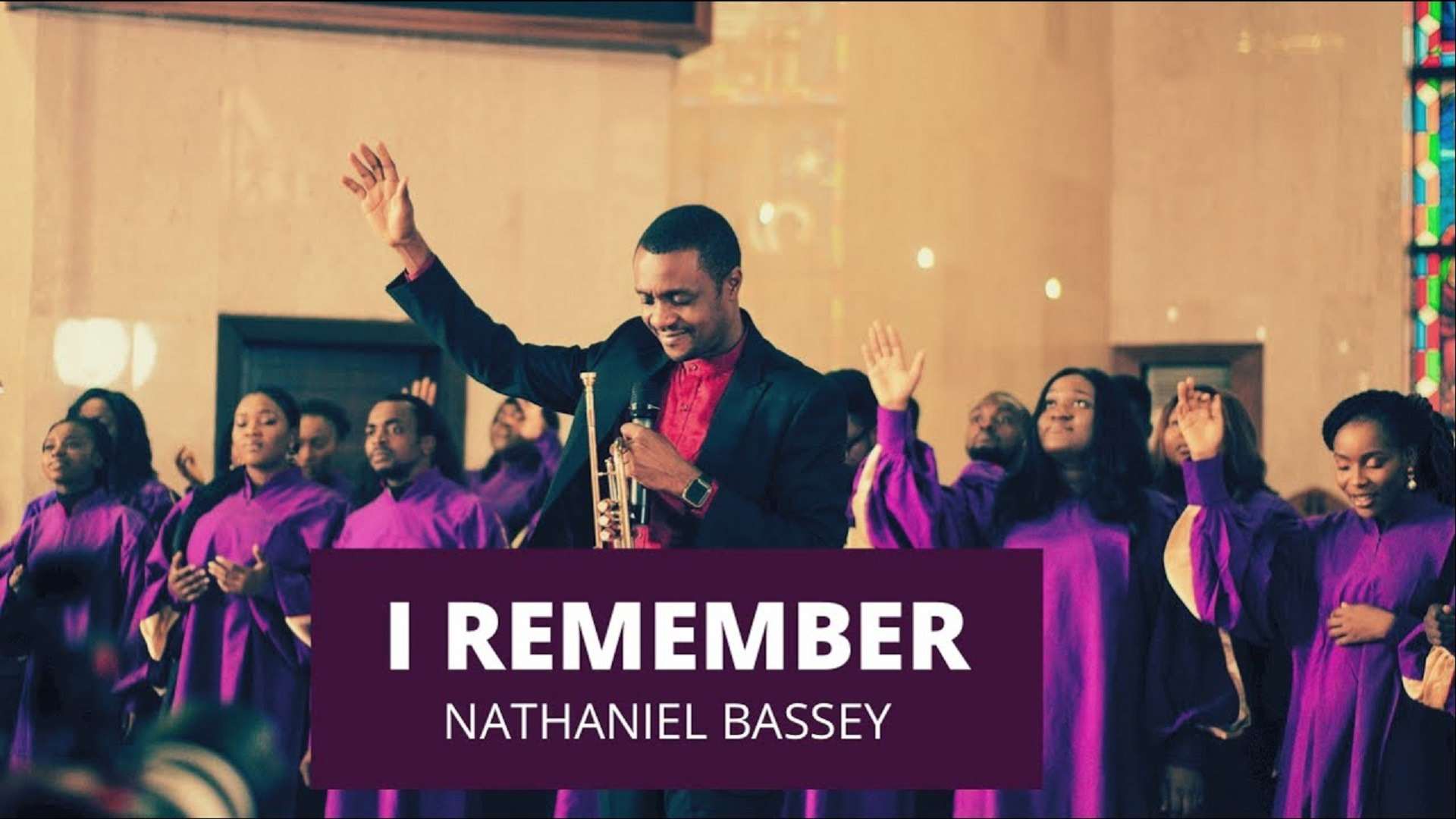 Nathaniel Bassey I Remember
