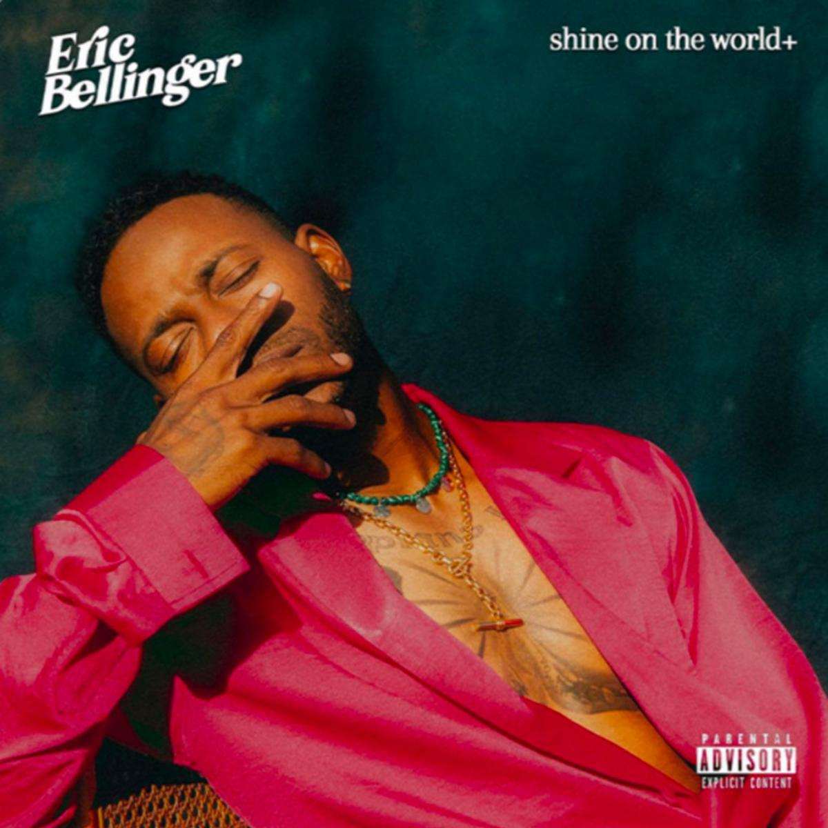 Eric Bellinger Shine On The World