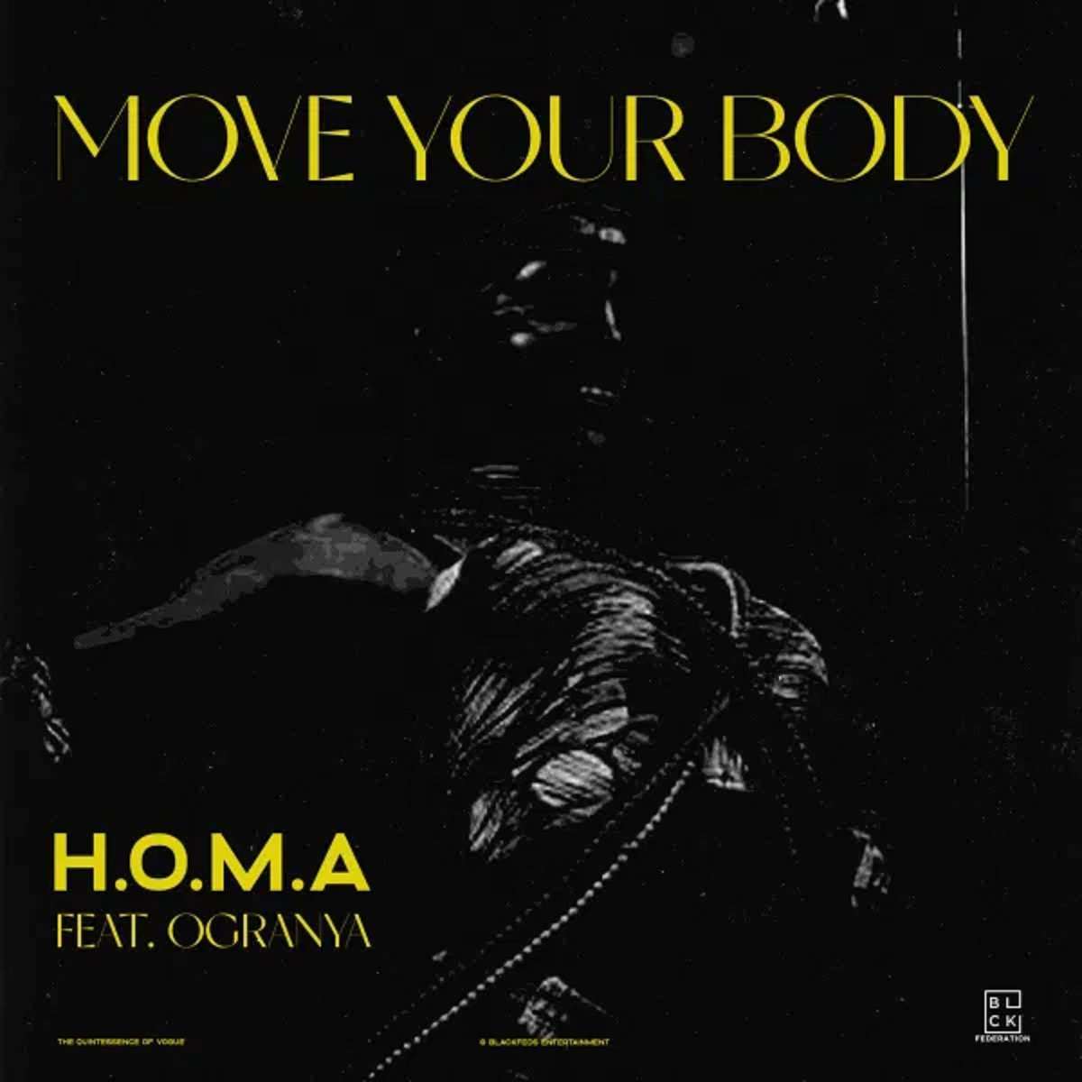 H.o.m.a Move Your Body