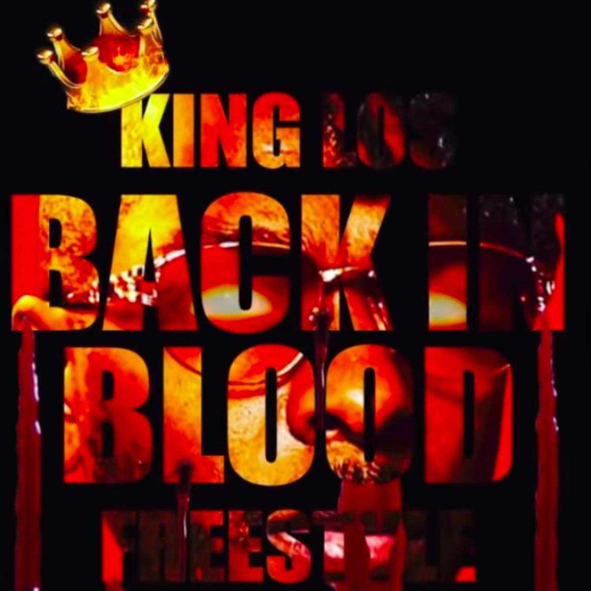 King Los Back In Blood (freestyle)