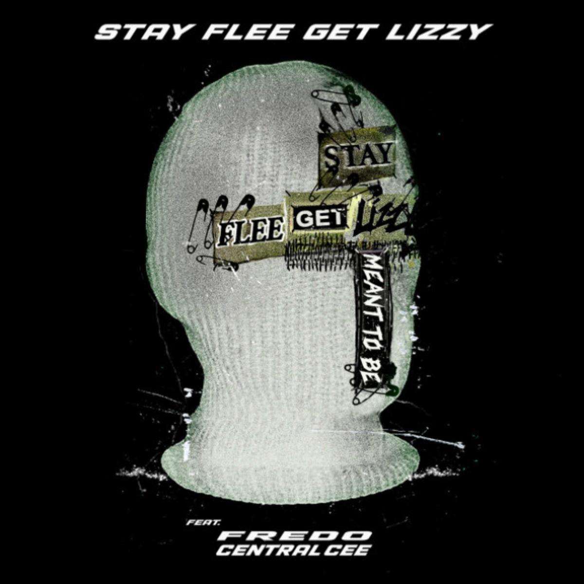 Stay Flee Get Lizzy Meant To Be