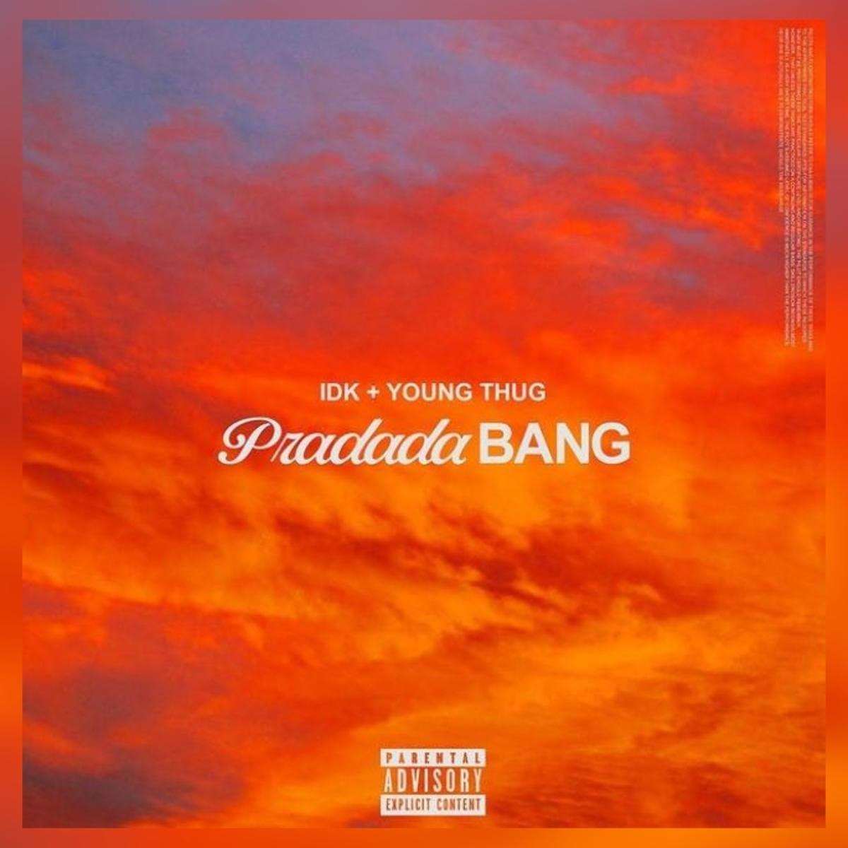Idk & Young Thug Pradadabang