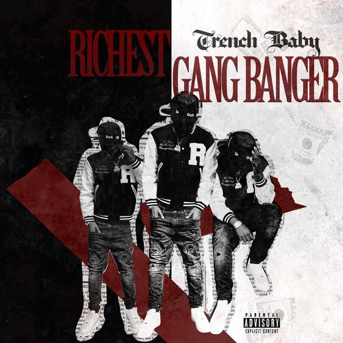 Trench Baby Richest Gangbanger