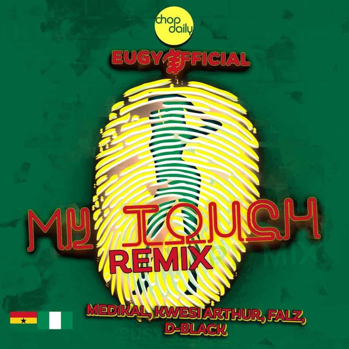 Eugy, Chop Daily My Touch (remix)