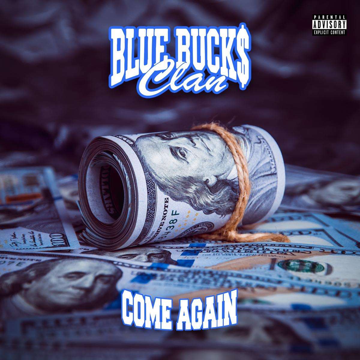 Bluebucksclan Come Again