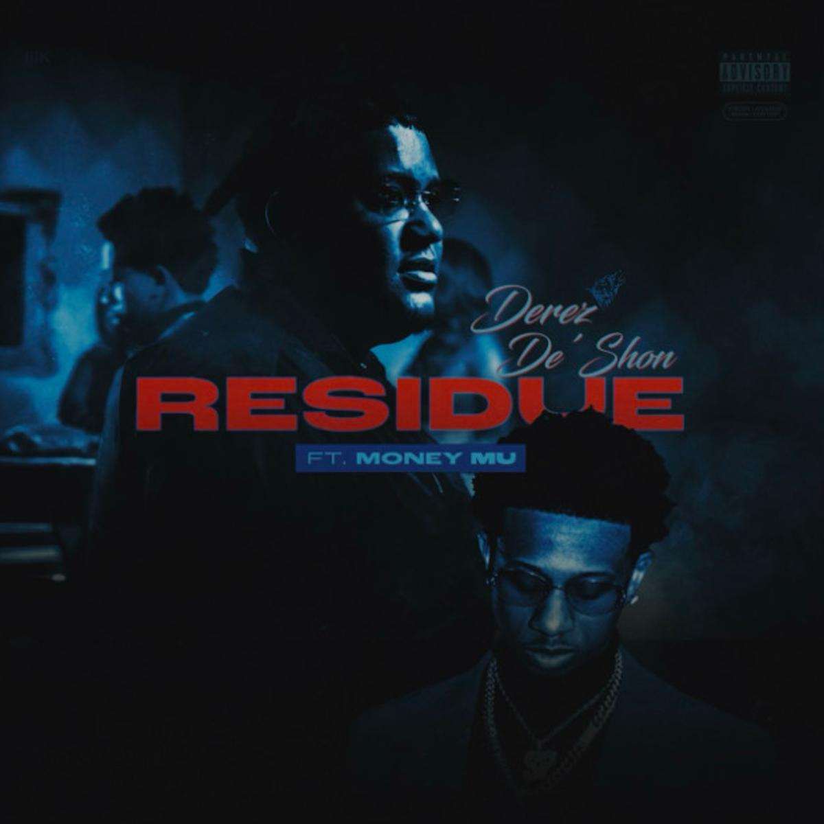 Derez De'shon Residue