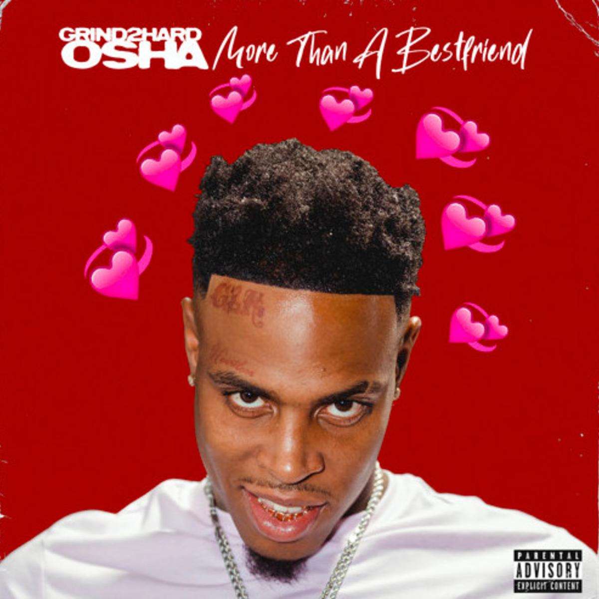 Grind2hard O'sha More Than A Best Friend