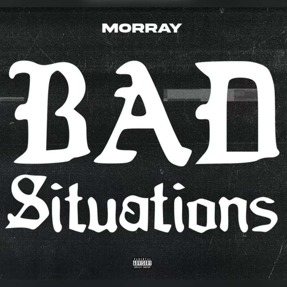 Morray Bad Situations
