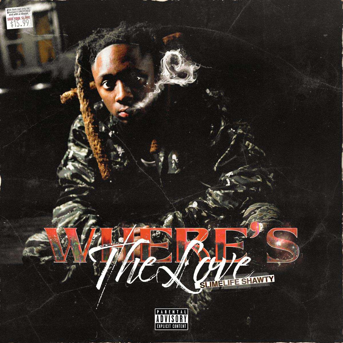 Slimelife Shawty Where's The Love