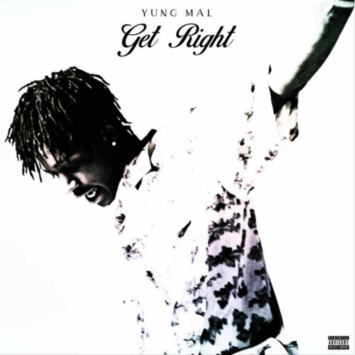 Yung Mal Get Right