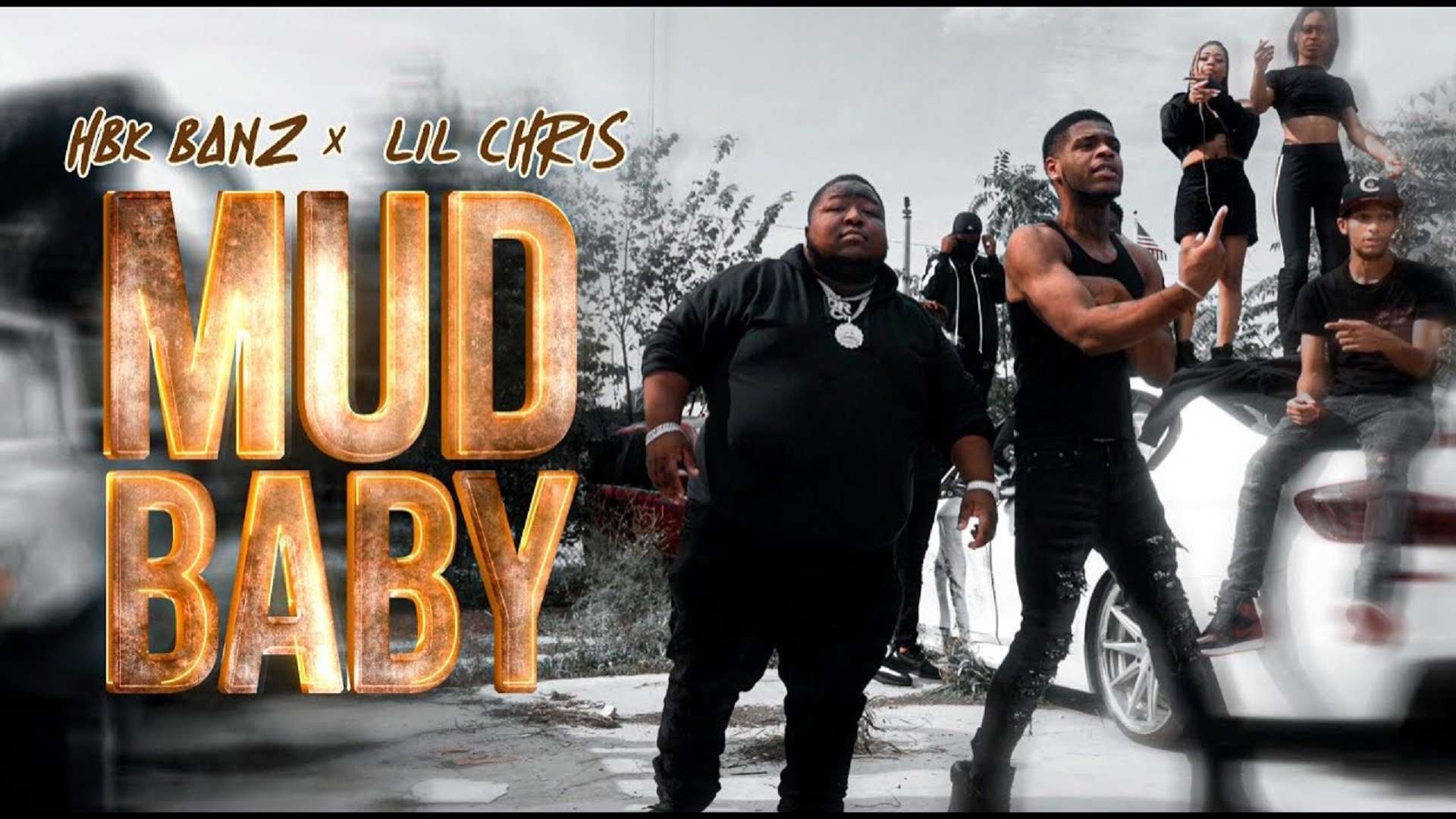 Hbk Banz & Lil Chris Mud Baby