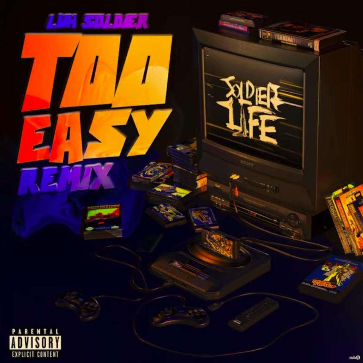 Luh Soldier Too Easy (remix)