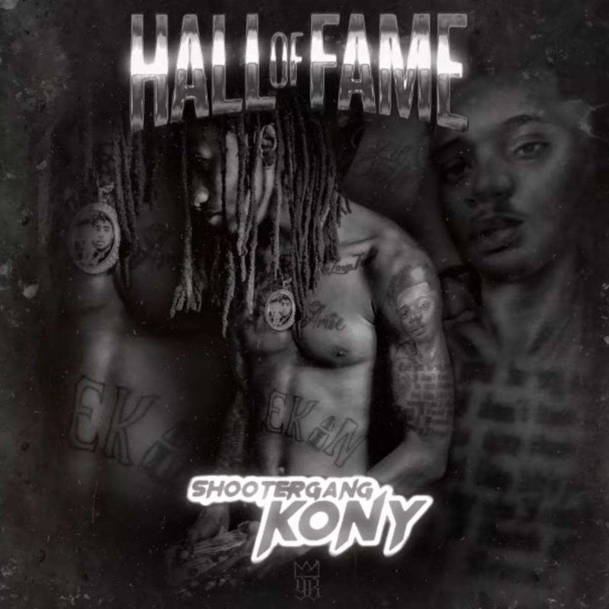 Shootergang Kony Hall Of Fame