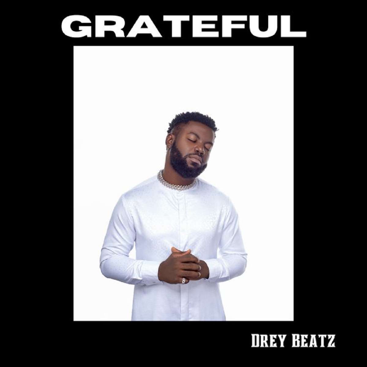 Drey Beatz Grateful