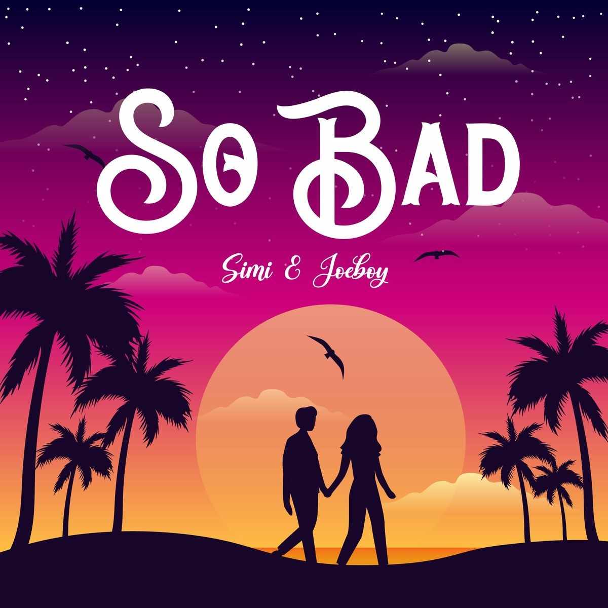 Simi & Joeboy So Bad