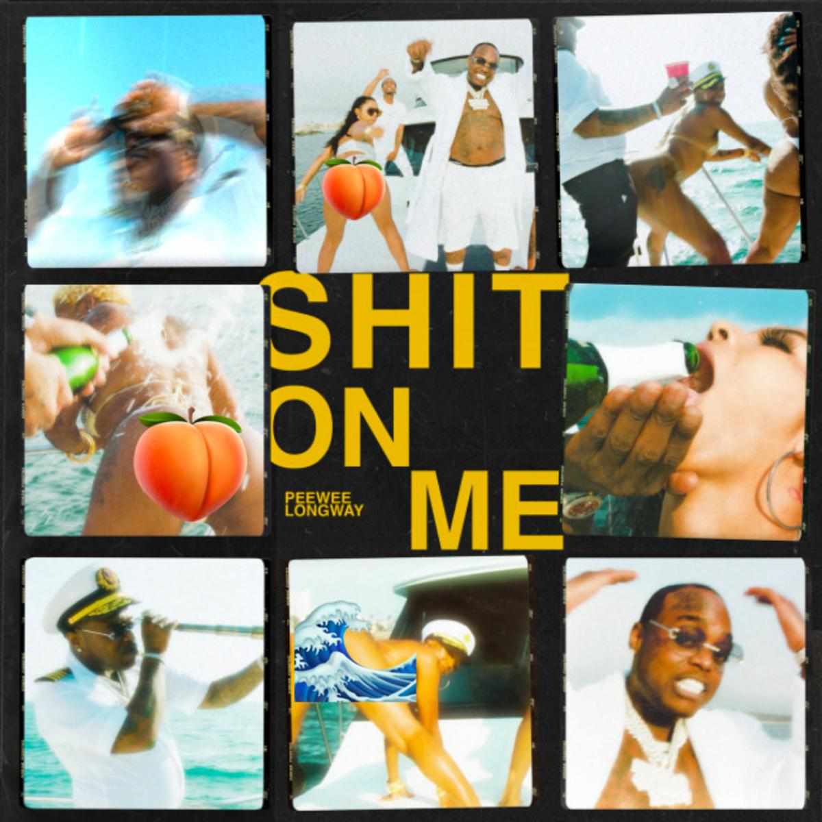 Peewee Longway Sht On Me