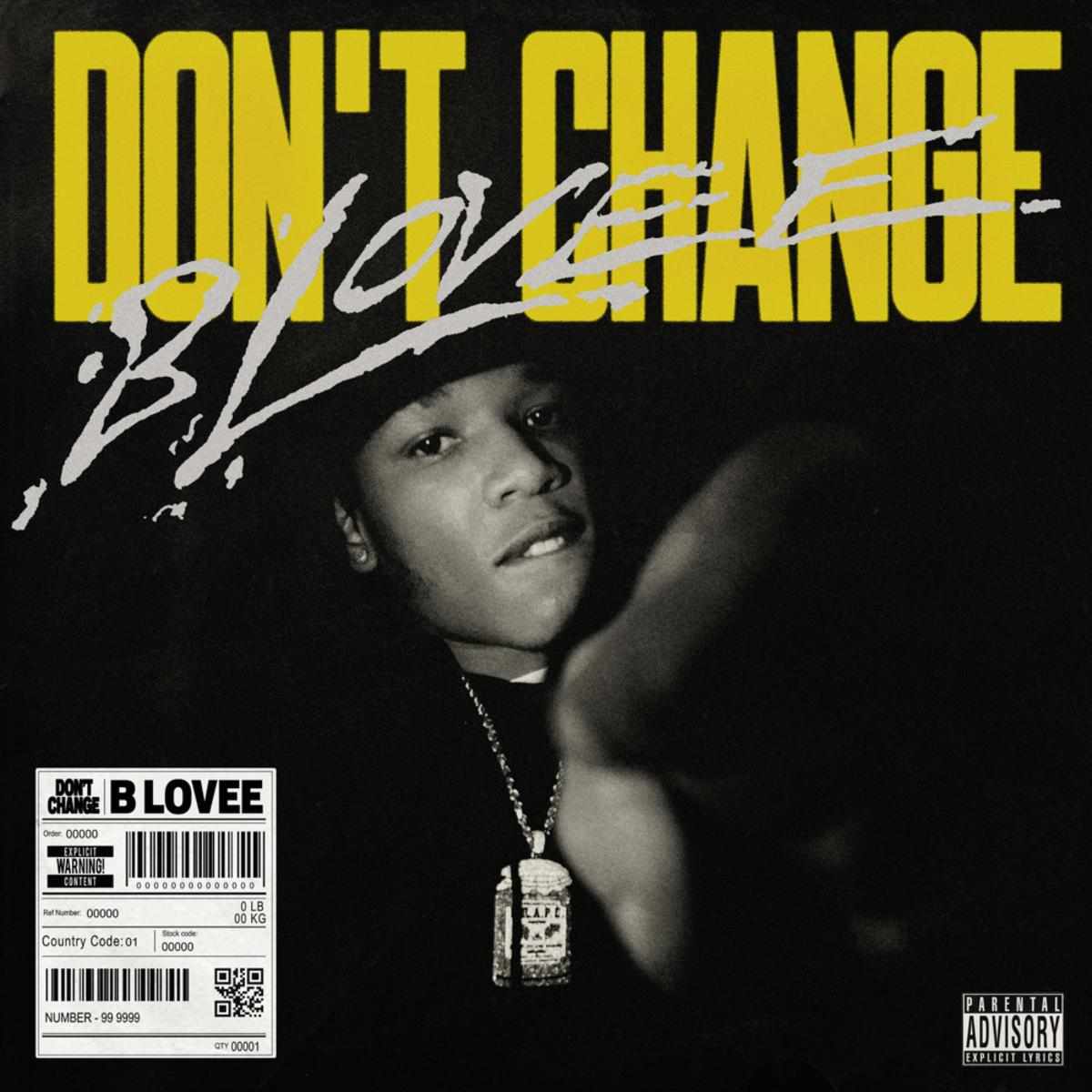 B Lovee Don't Change