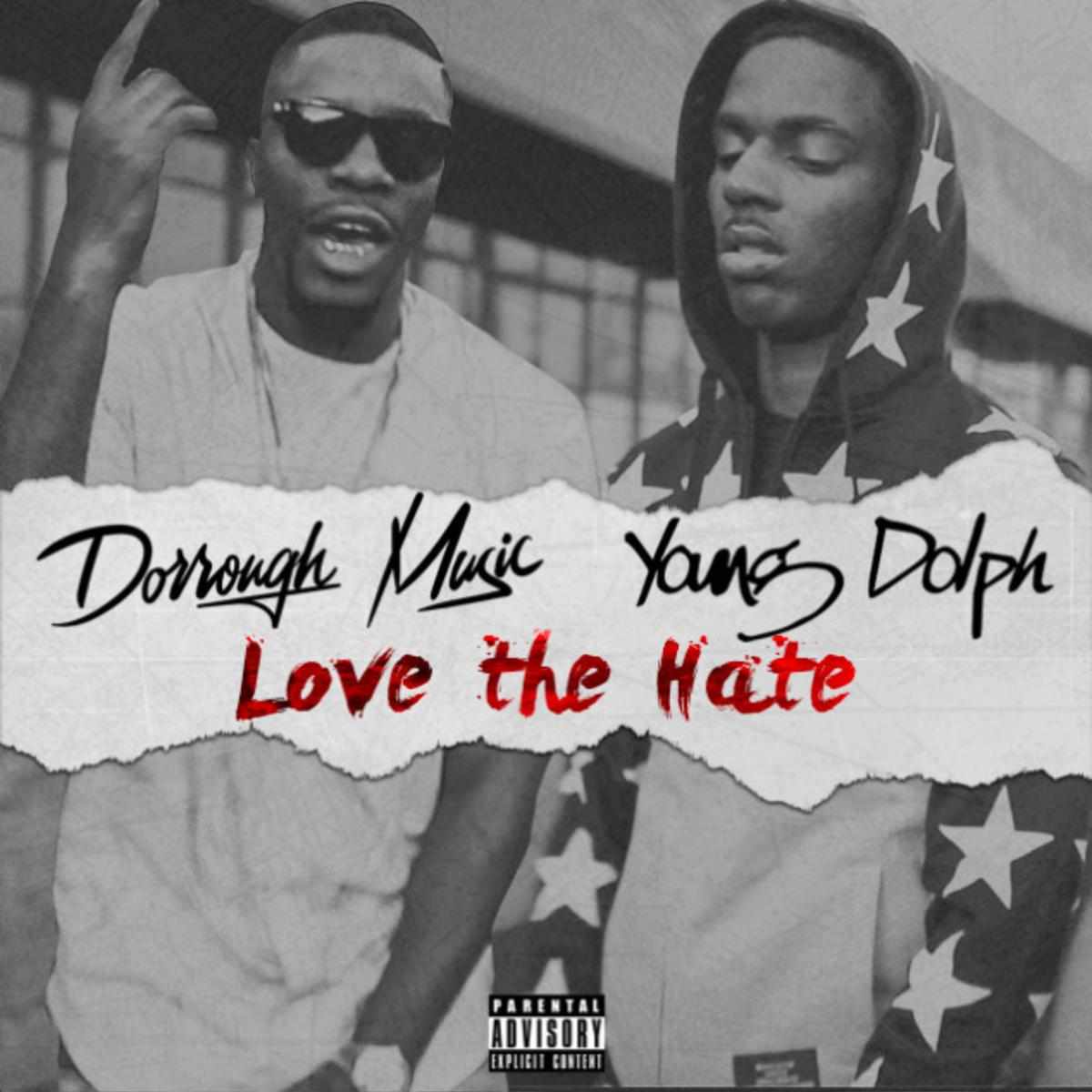 Dorrough Music Love The Hate