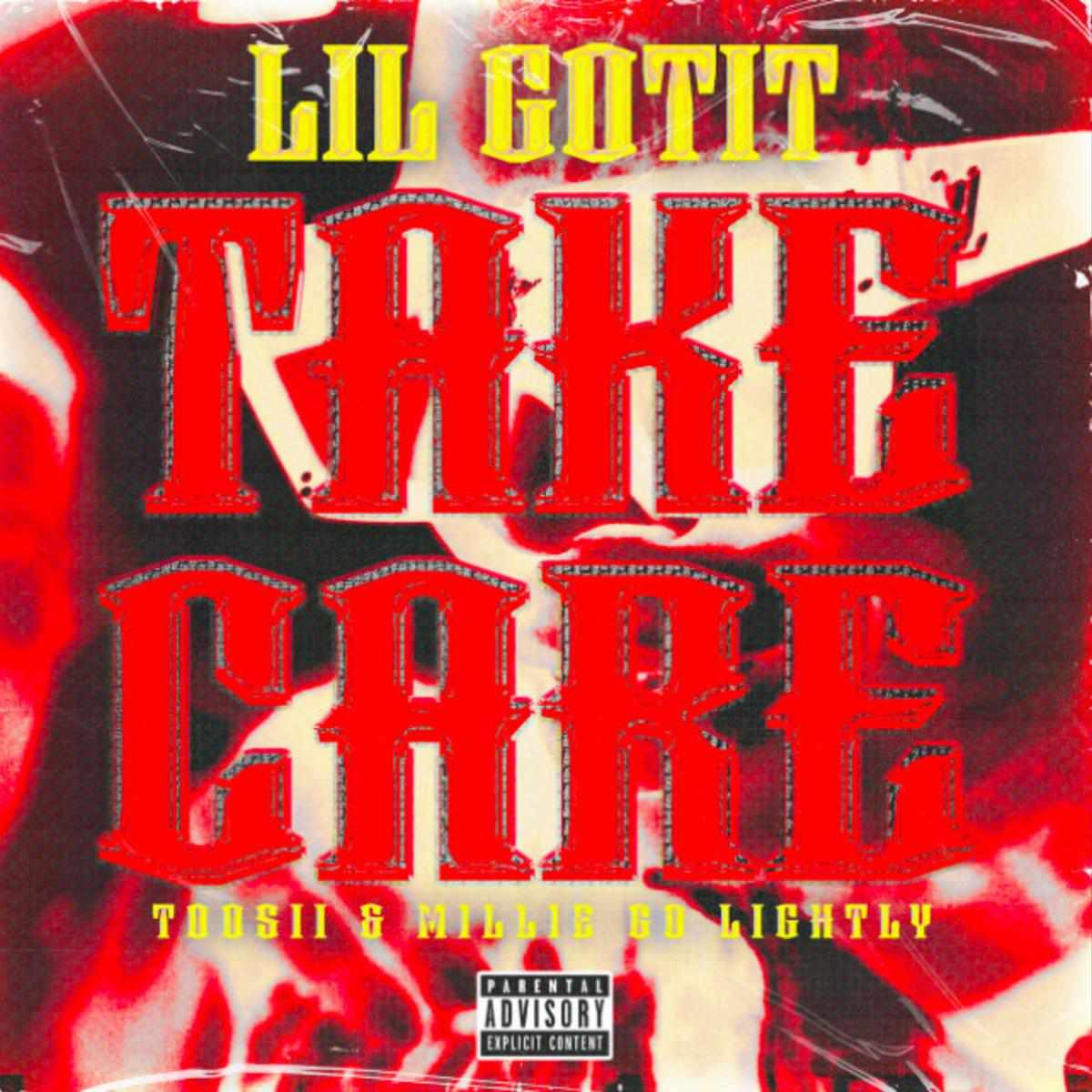 Lil Gotit Take Care
