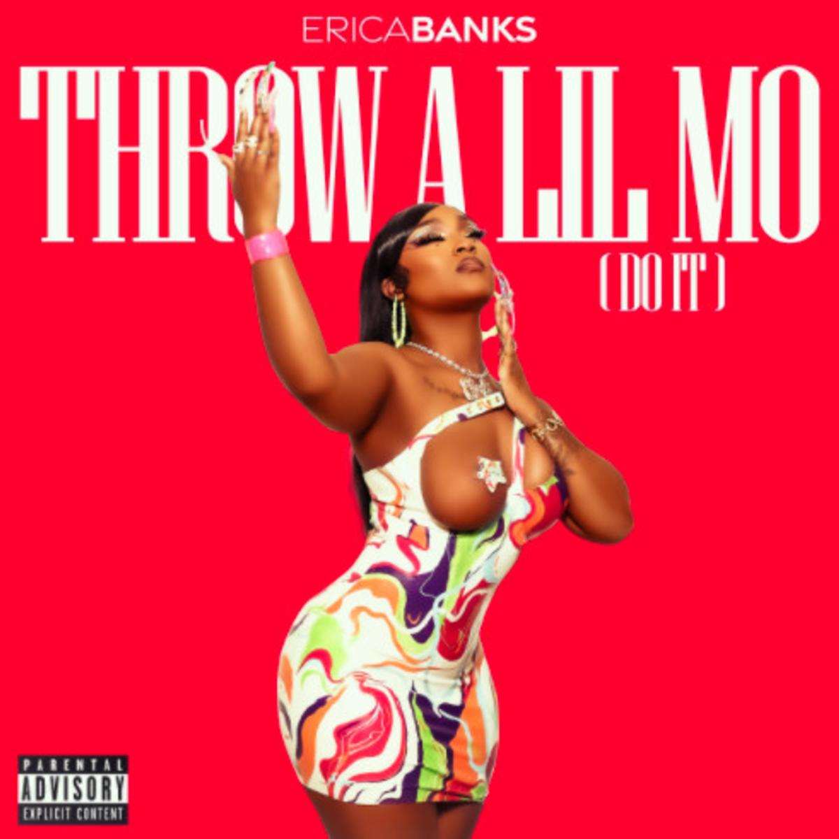Erica Banks Throw A Lil Mo