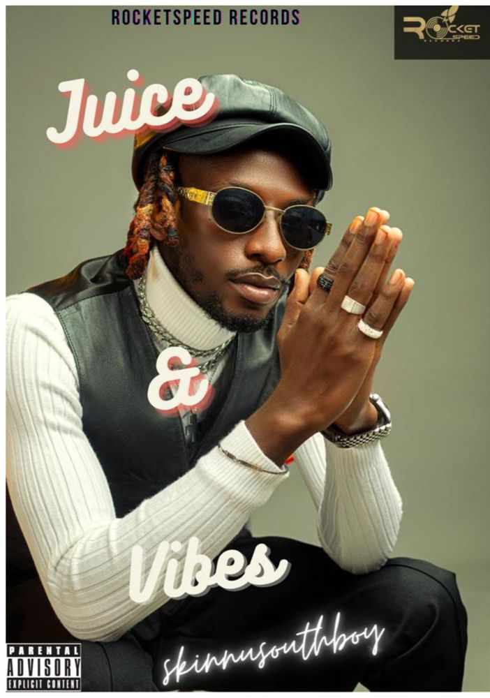 Skinnysouthboy Juice & Vibe (ep)