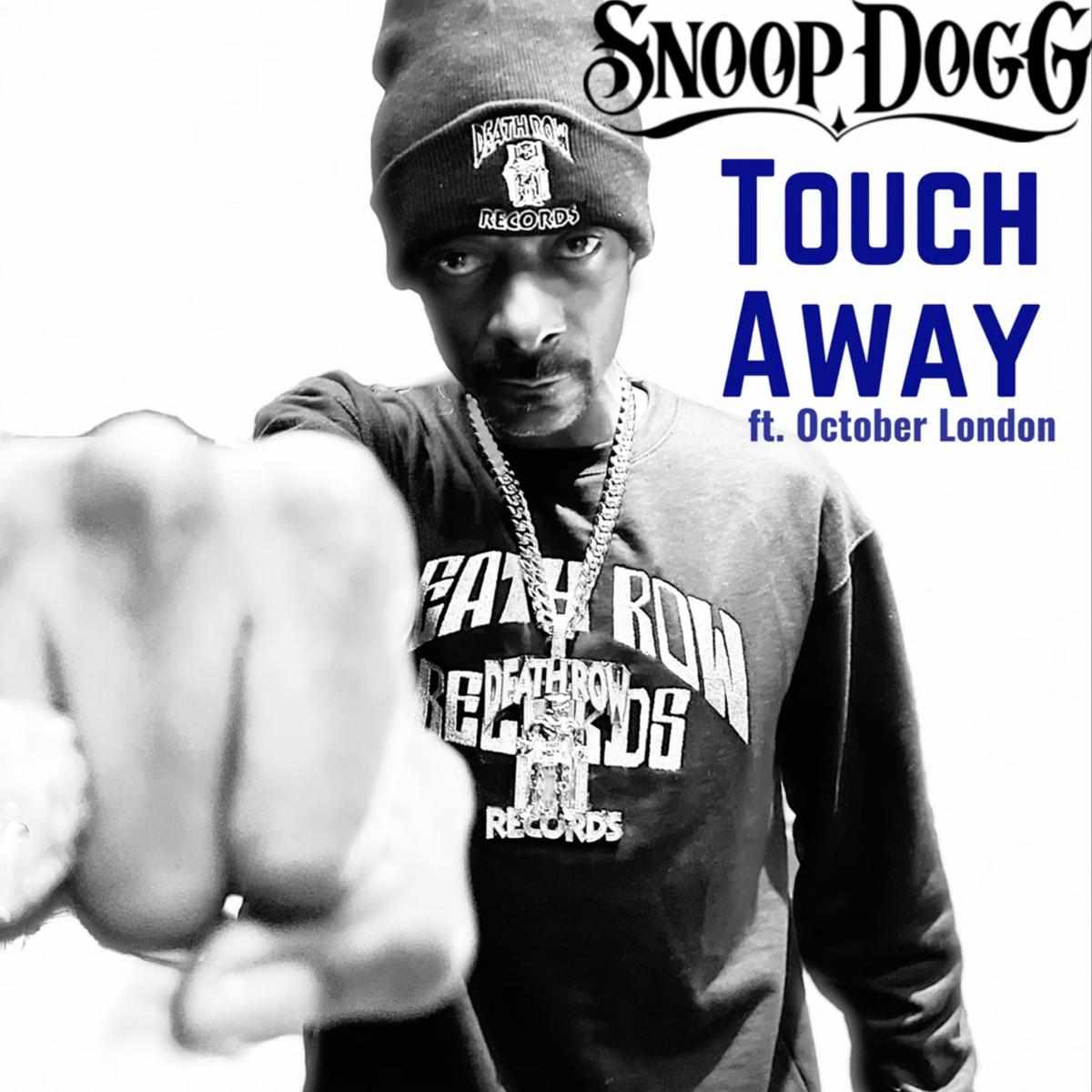 Snoop Dogg Touch Away