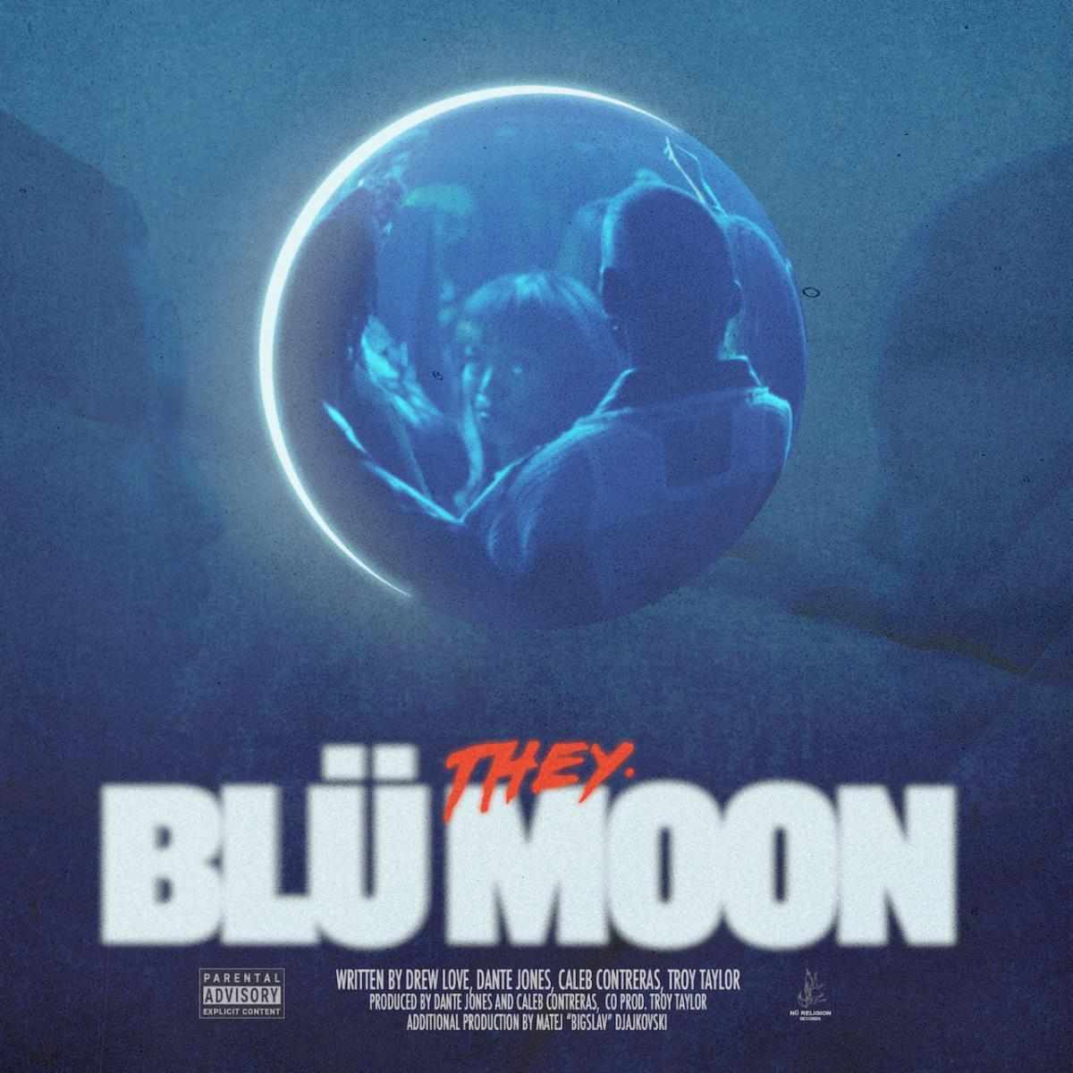 They. Blü Moon
