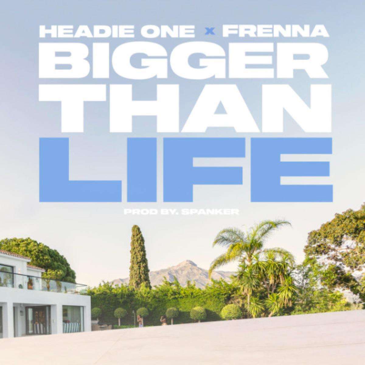 Headie One Bigger Than Life