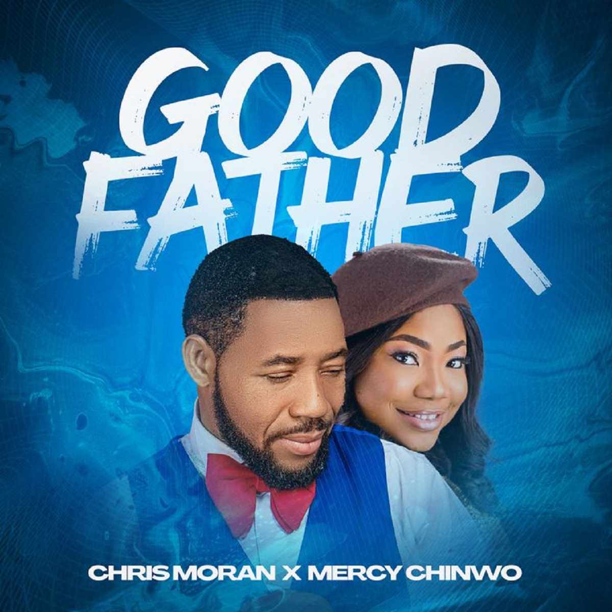 Chris Morgan & Mercy Chinwo Good Father