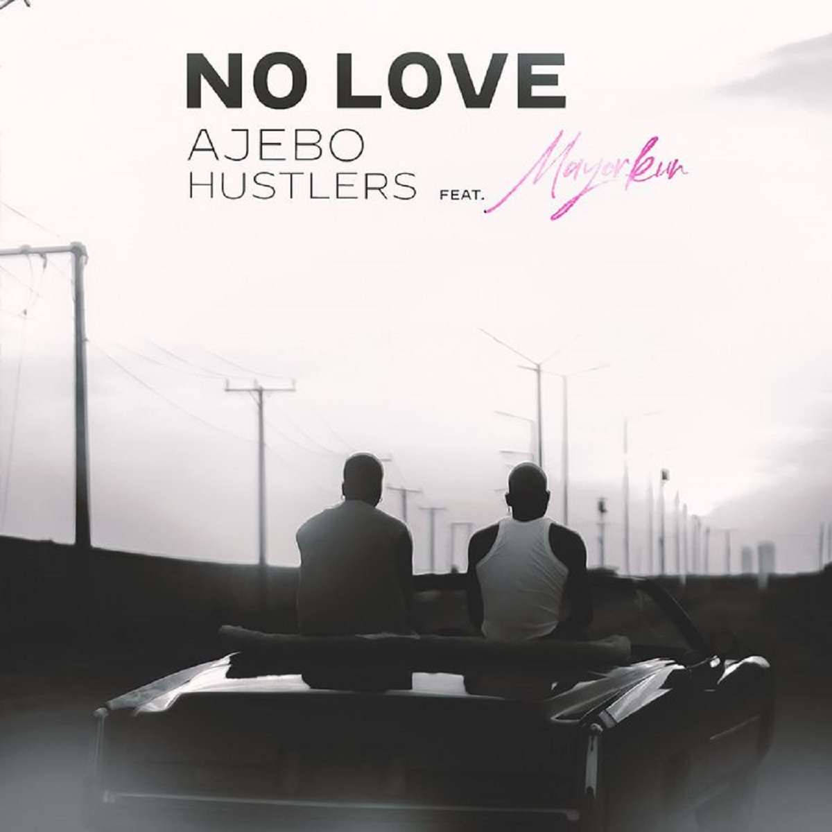 Ajebo Hustlers No Love