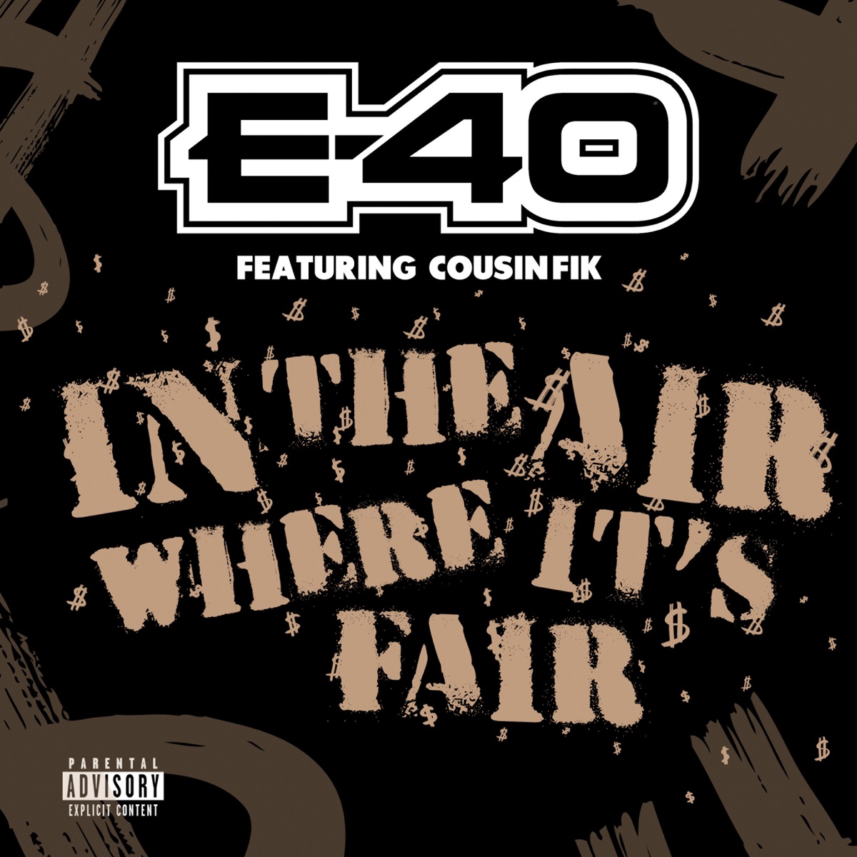 E 40 In The Air Where It's Fair