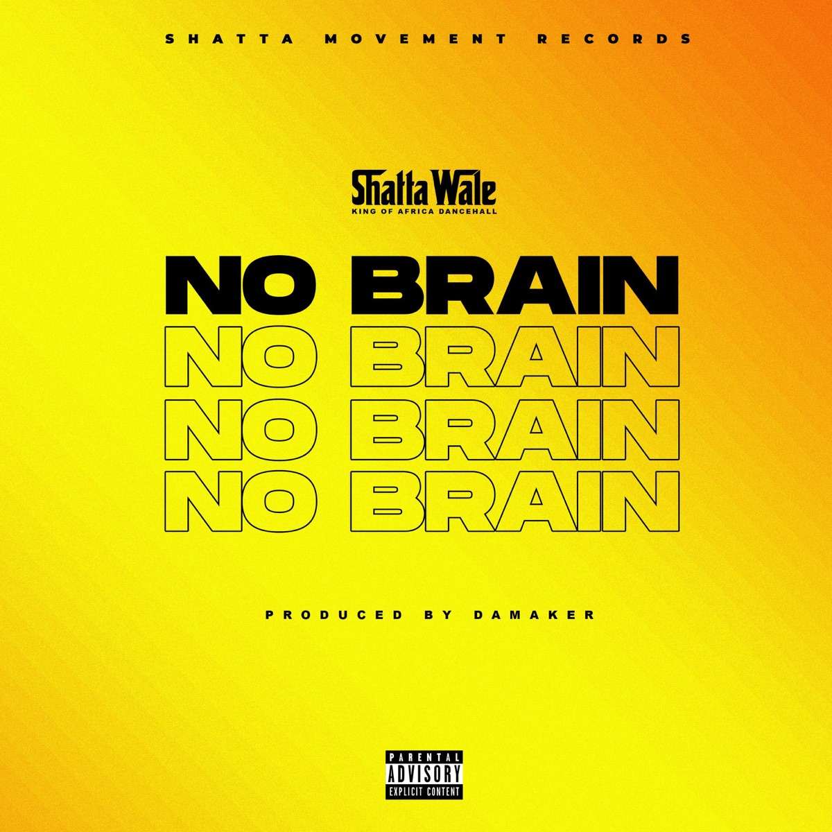 Shatta Wale – No Brain