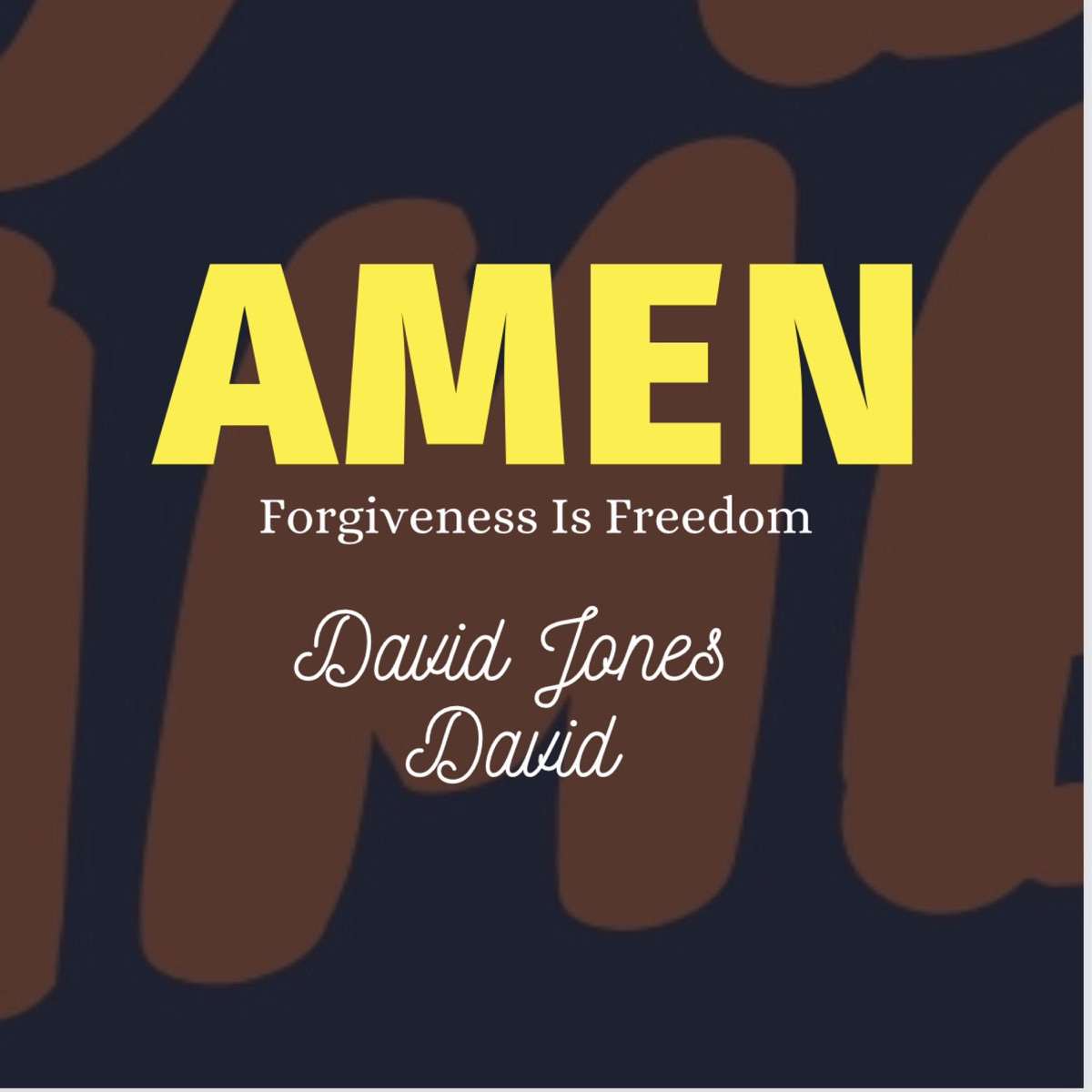 David Jones David Amen (forgiveness)