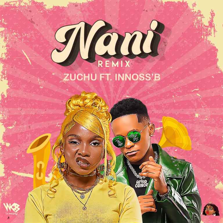 Zuchu Remixes "Nani" With Innoss’B (Watch Video) » MPmania