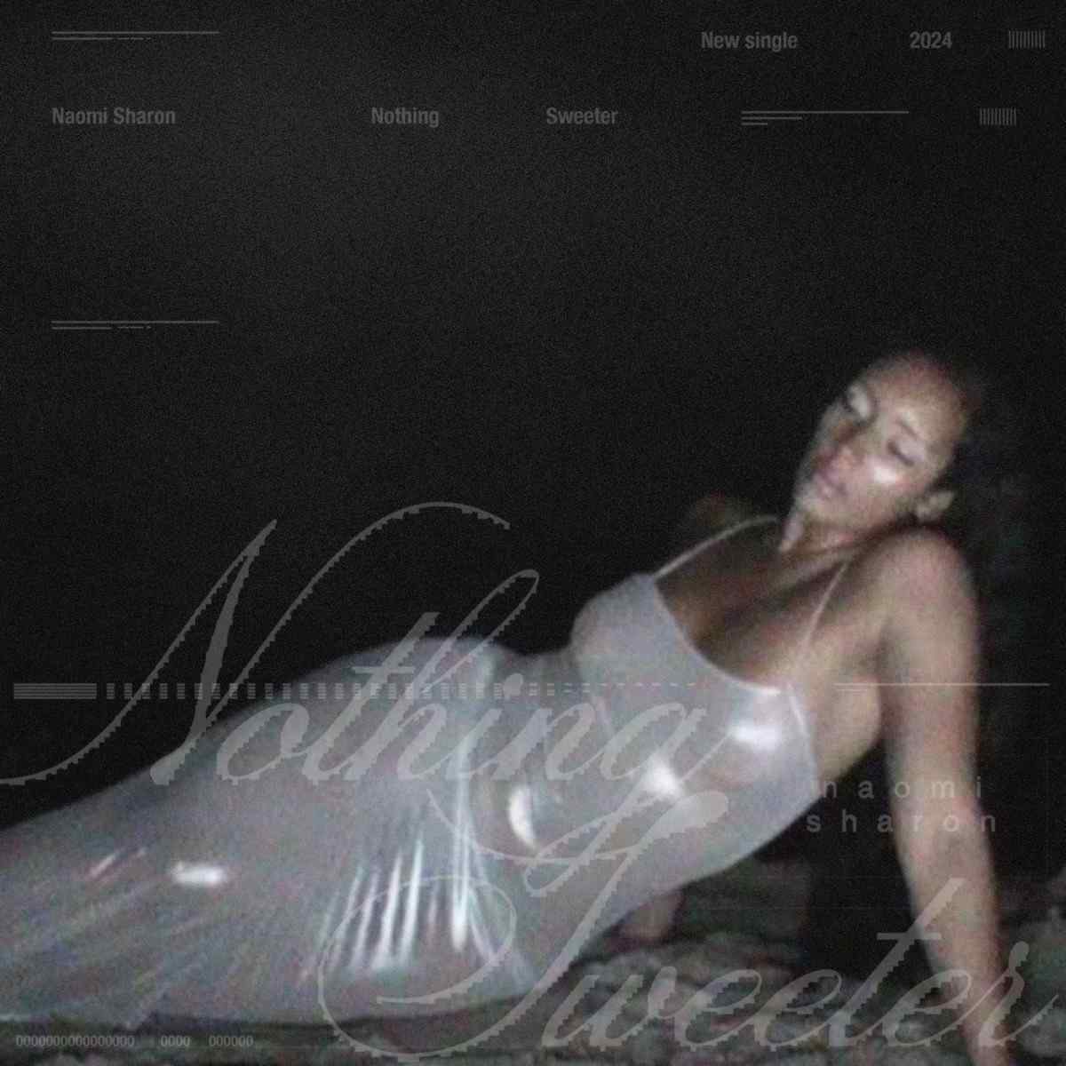 Naomi Sharon Nothing Sweeter