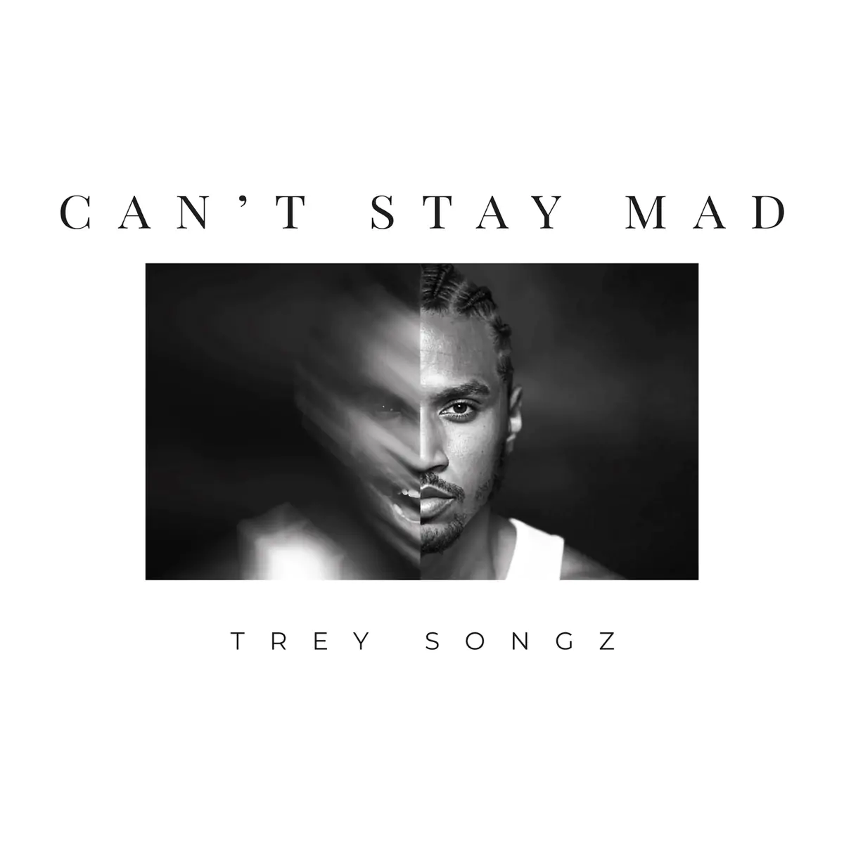 trey songz can't stay mad