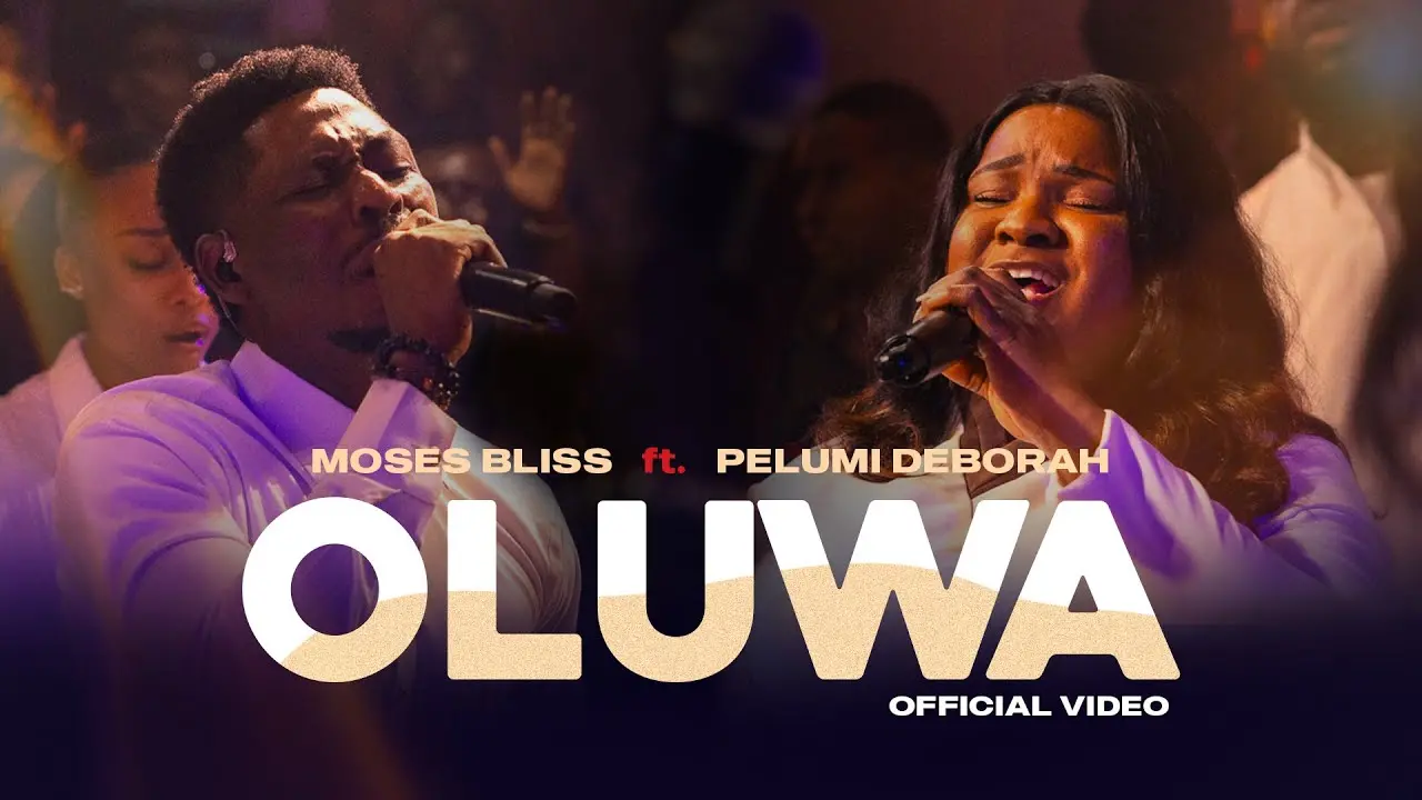 moses bliss oluwa (ft. pelumi deborah) video